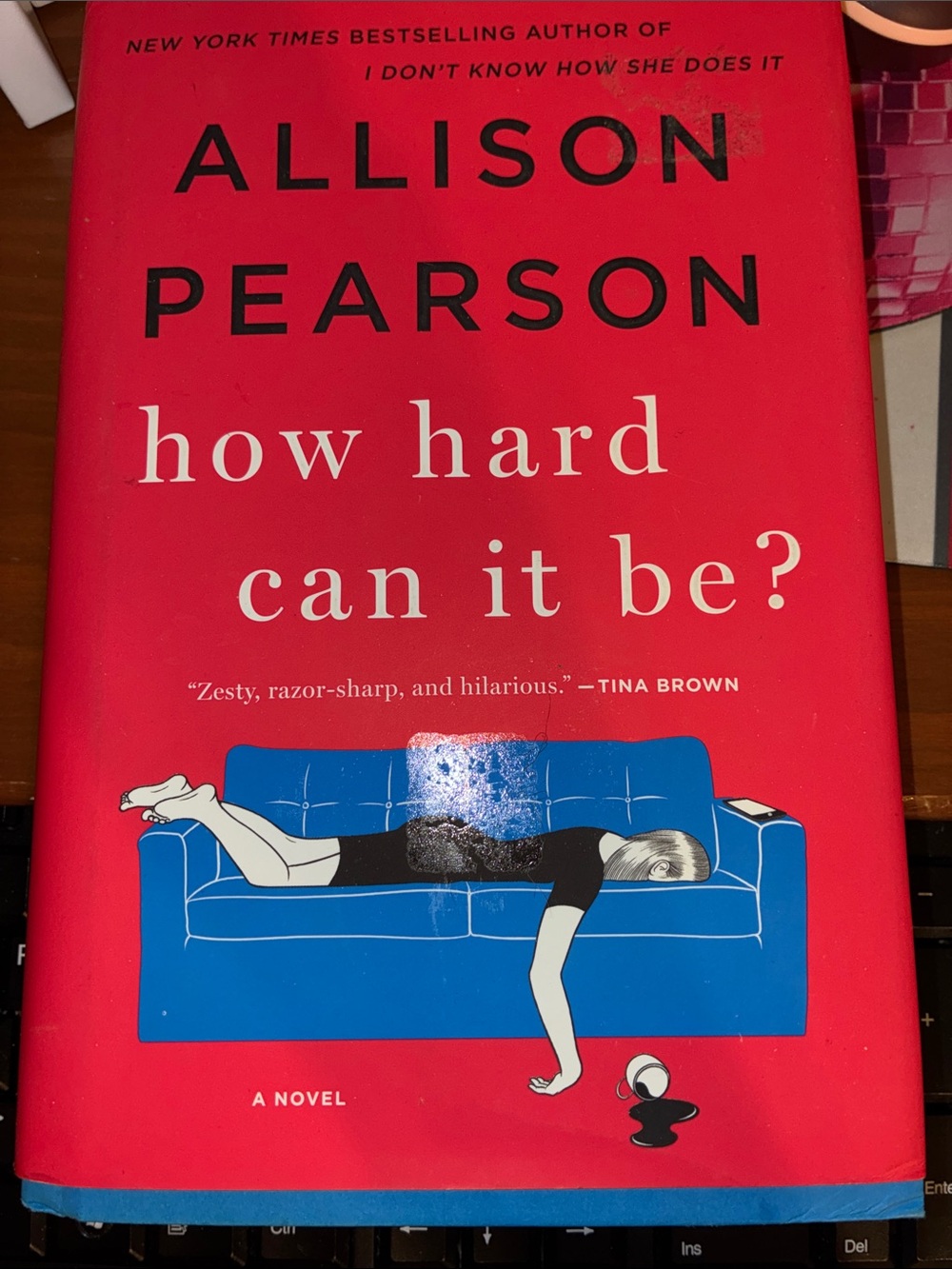 "How Hard Can It Be?" - Allison Pearson Pink Coffee Table Book